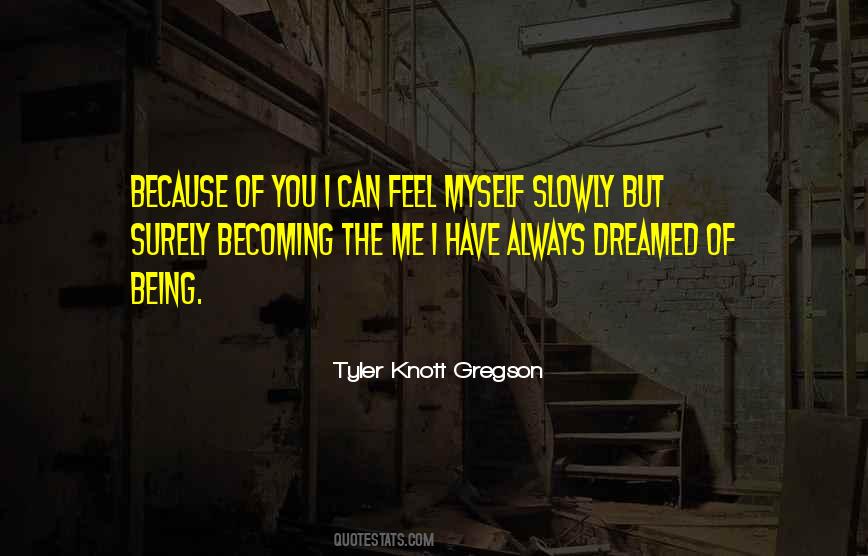 Tyler Knott Quotes #1736931