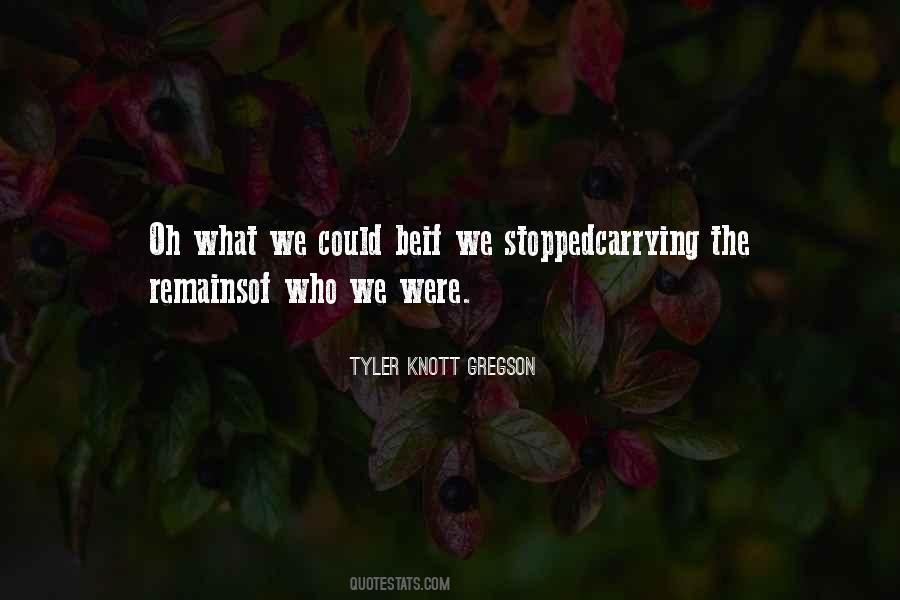 Tyler Knott Quotes #665184