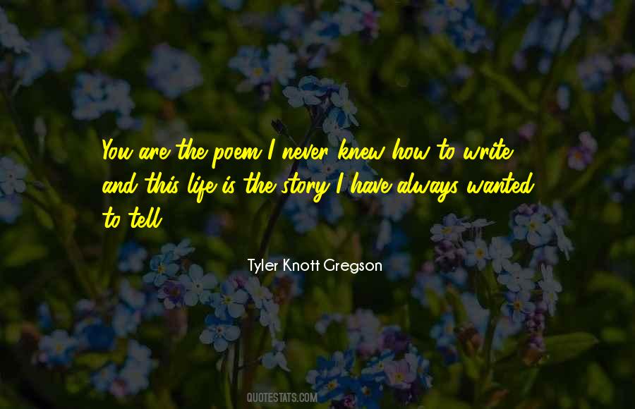 Tyler Knott Quotes #8219