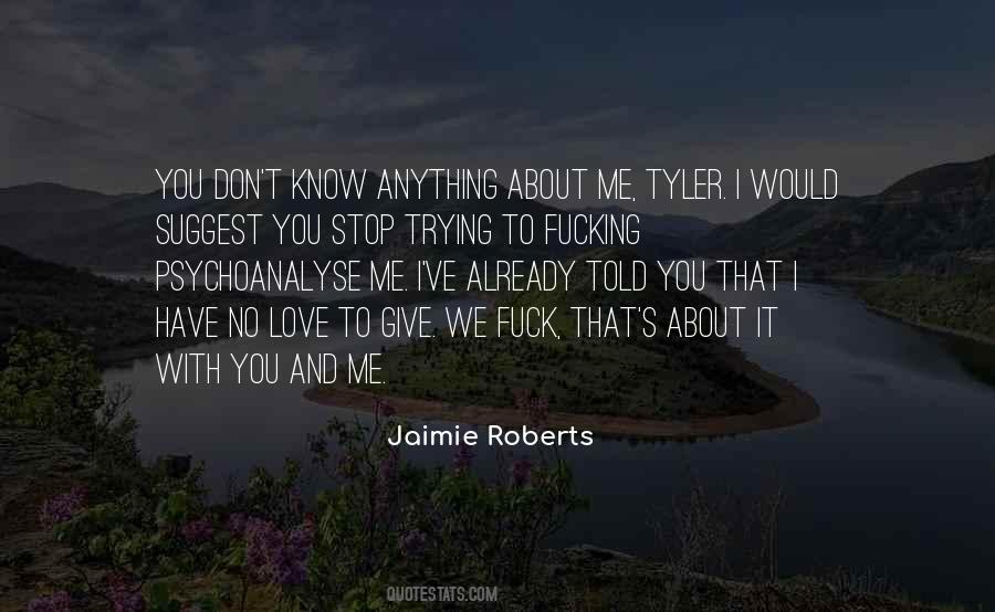 Tyler Quotes #1031359