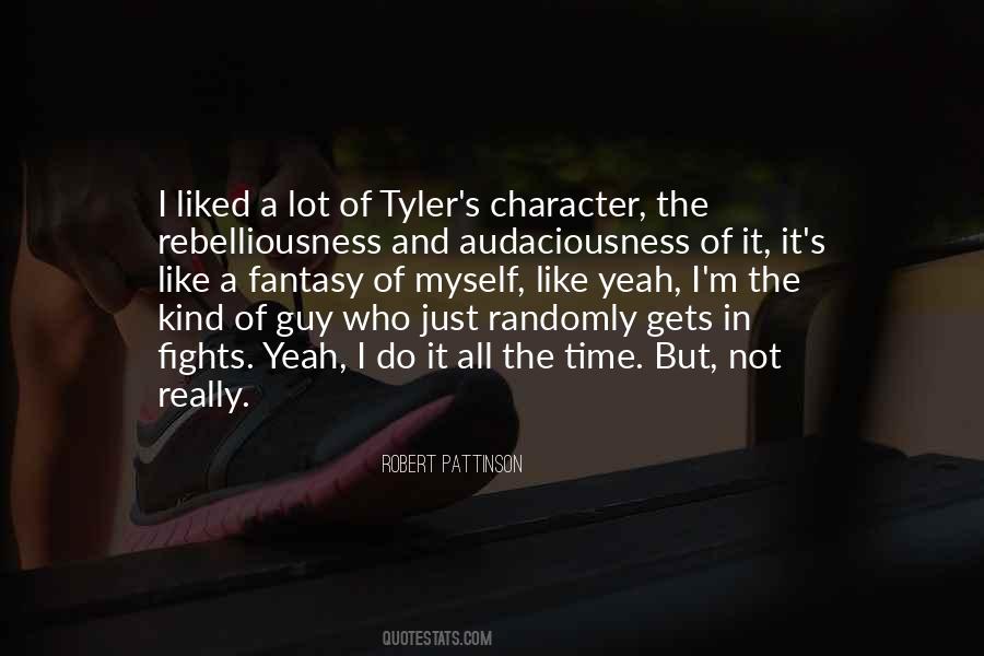Tyler Quotes #1309397