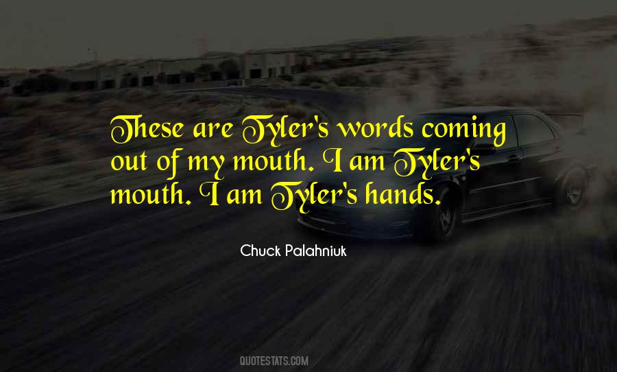 Tyler Quotes #1481314