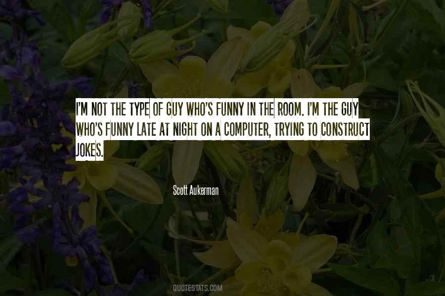 Type Of Guy Quotes #1310197