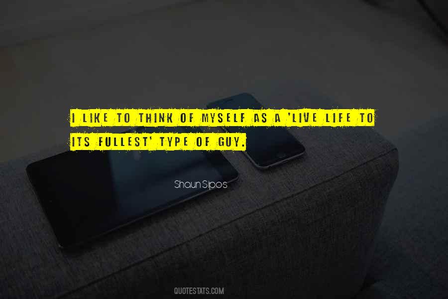 Type Of Guy Quotes #951528