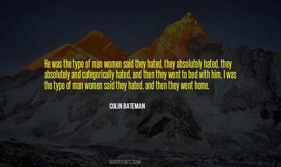 Type Of Man Quotes #112036