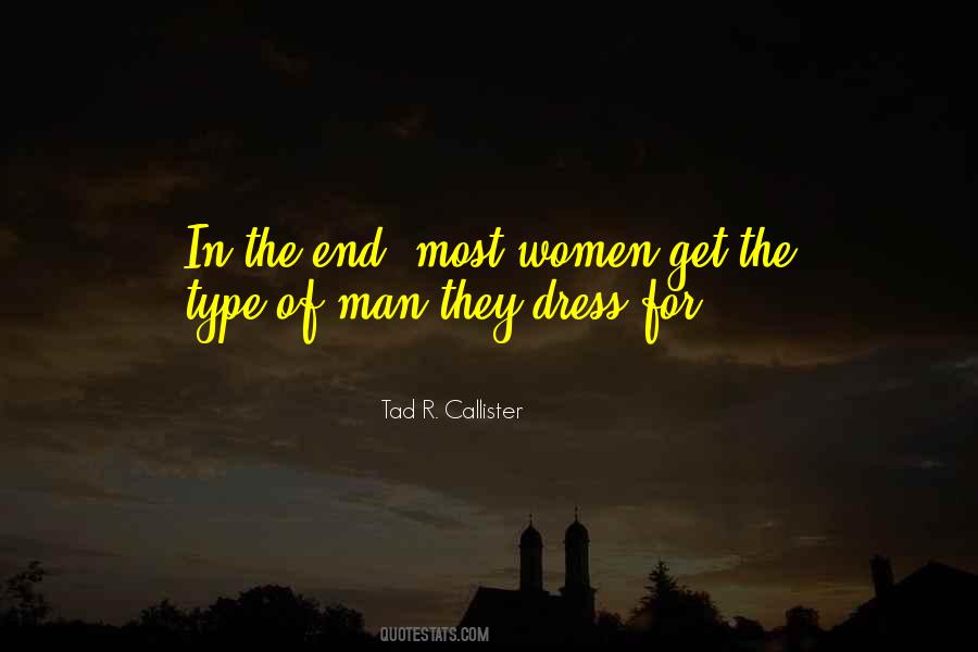 Type Of Man Quotes #1756786