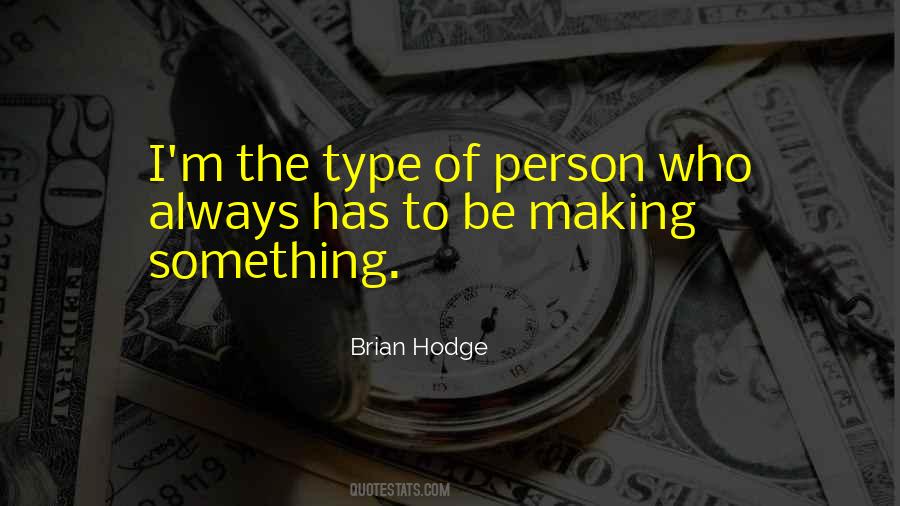 Type Of Person Quotes #131685 Type Of Person Quotes #131685