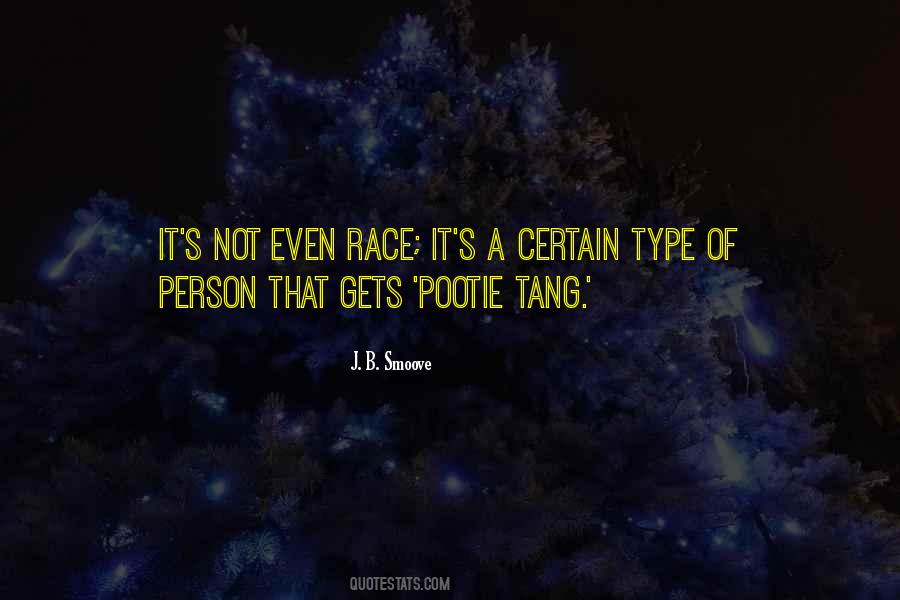 Type Of Person Quotes #1520029