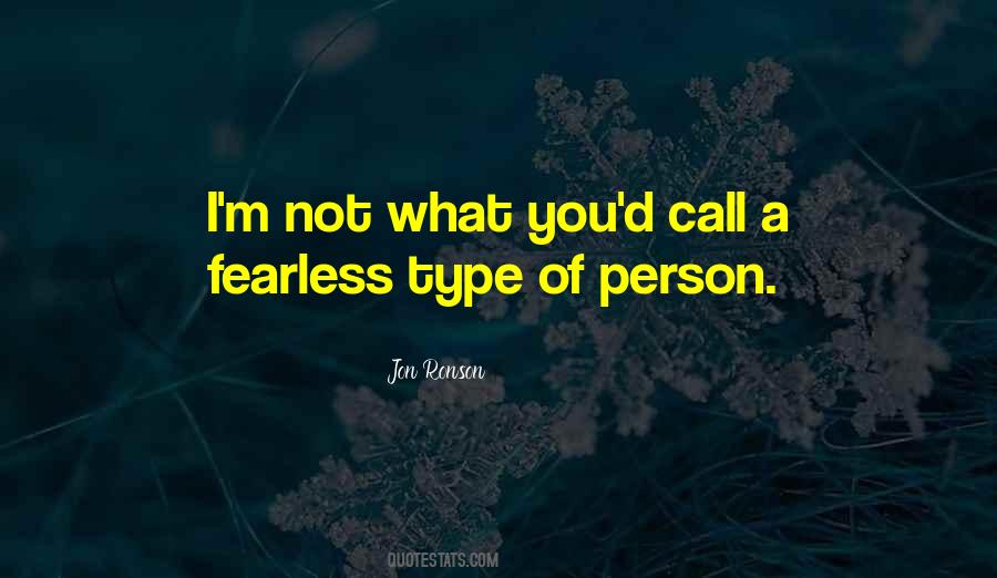 Type Of Person Quotes #1549077