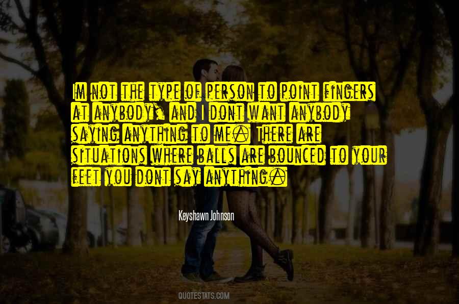 Type Of Person Quotes #1694575