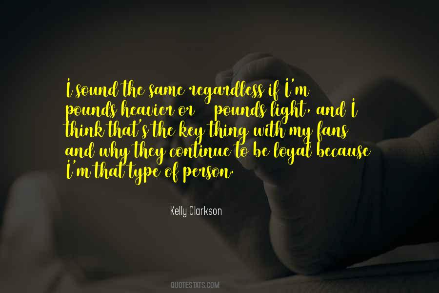 Type Of Person Quotes #1701615