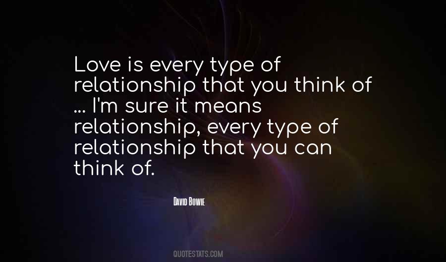 Type Of Relationship Quotes #971872