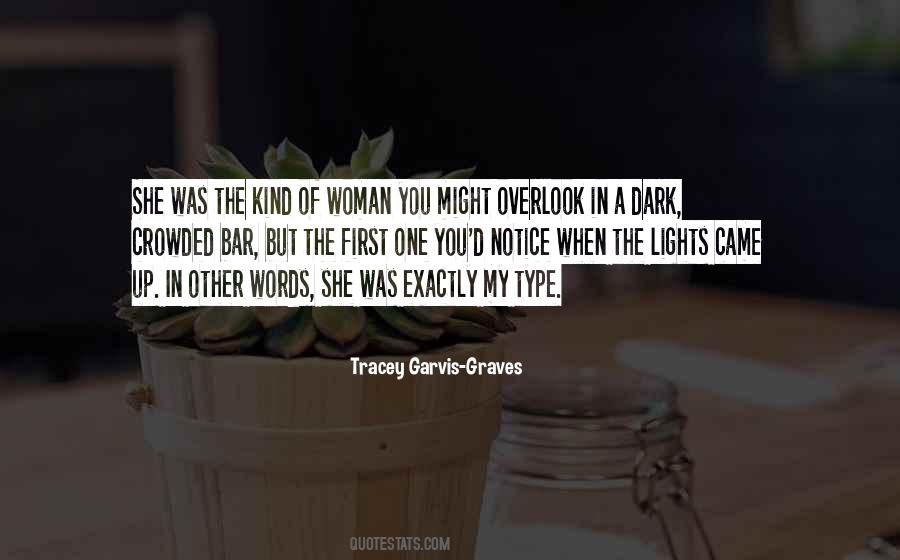 Type Of Woman Quotes #1019365