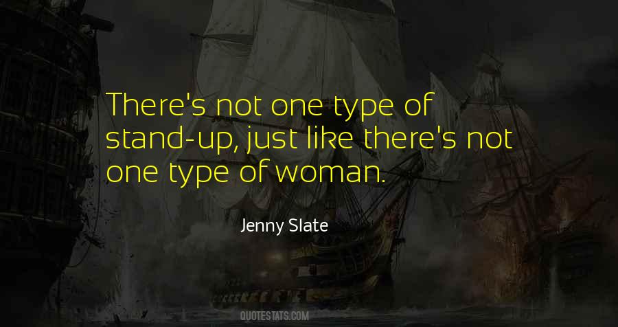 Type Of Woman Quotes #1863476