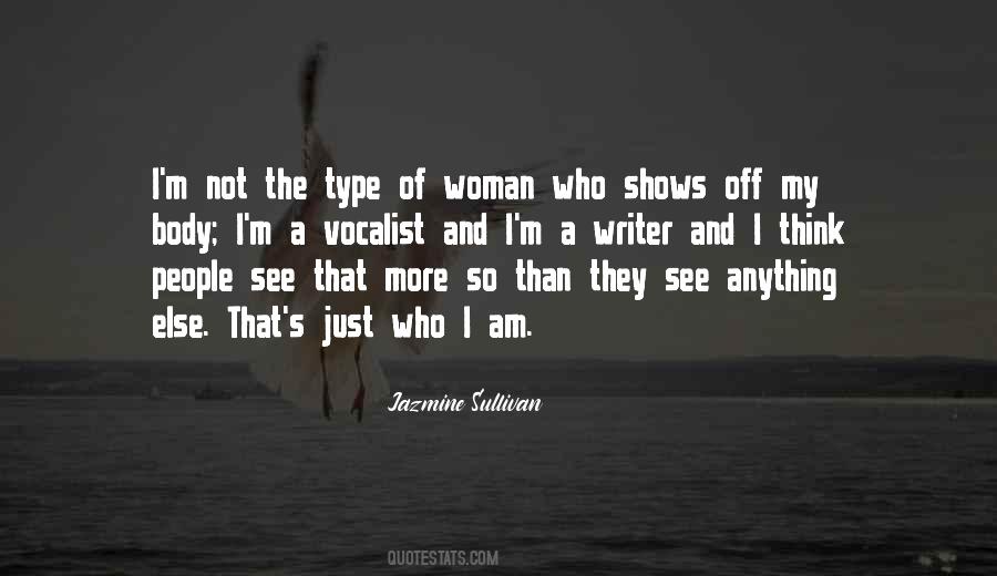 Type Of Woman Quotes #504429
