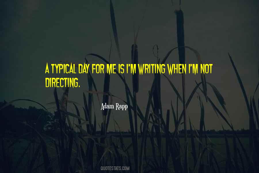 Typical Day Quotes #204243