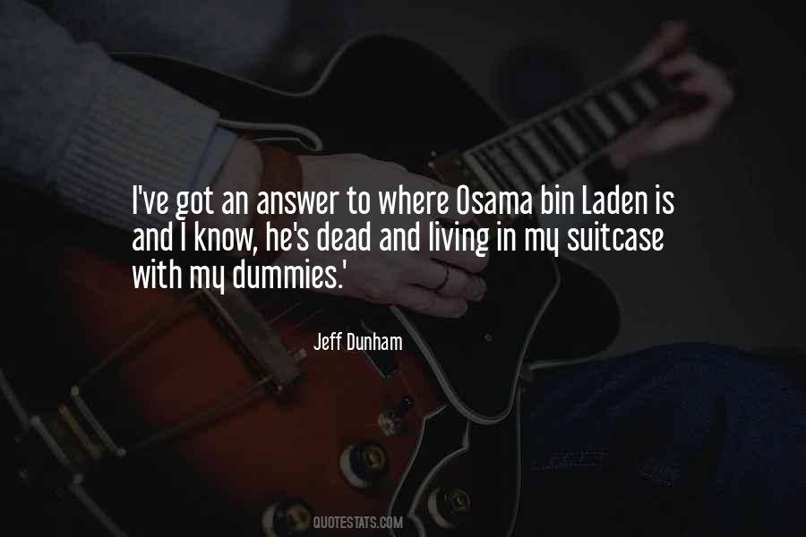 Quotes About Osama Bin Laden #248634