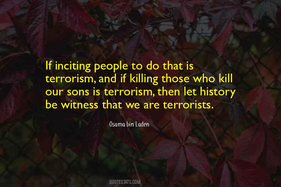 Quotes About Osama Bin Laden #49035