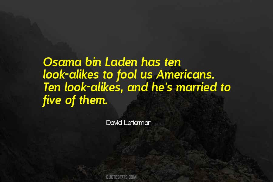 Quotes About Osama Bin Laden #646495