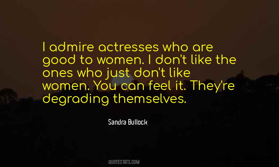 Quotes About Sandra Bullock #315335