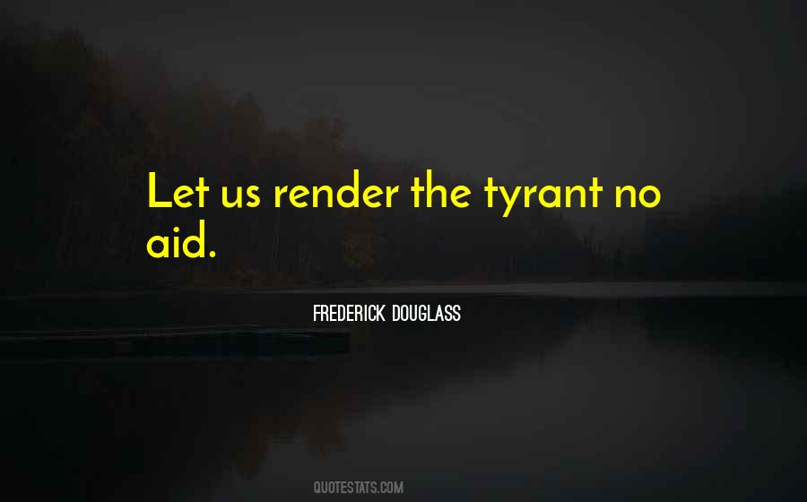 Tyrant Quotes #1431759