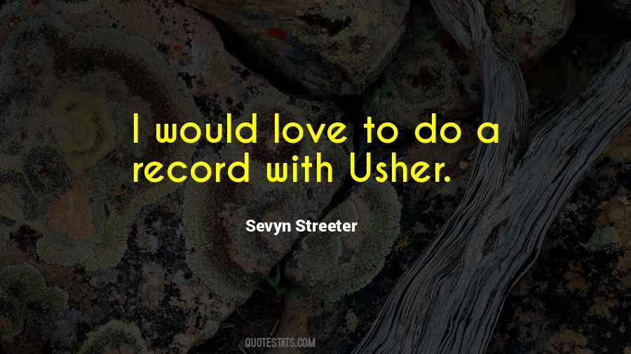 Quotes About Usher #1449233