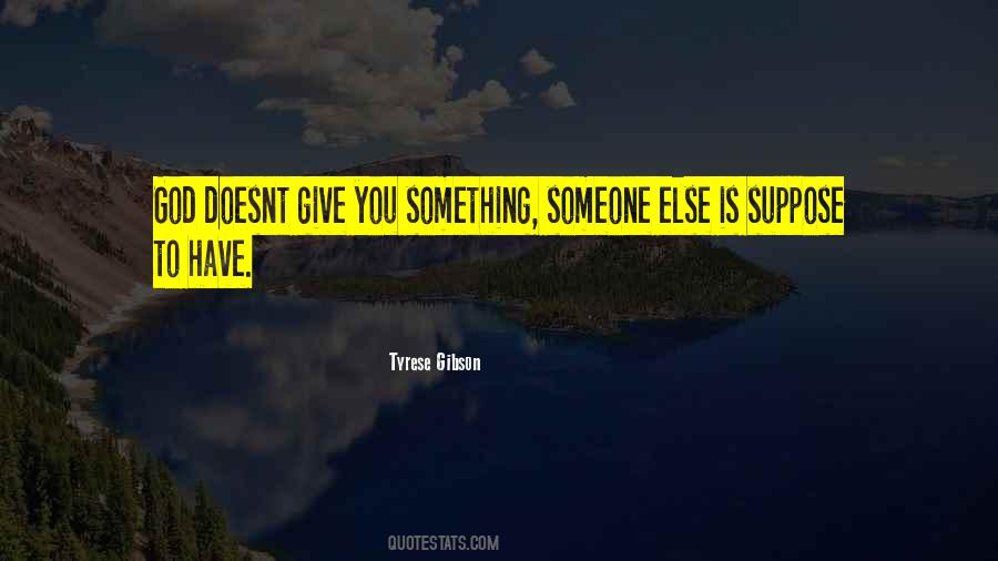 Tyrese Quotes #1739343
