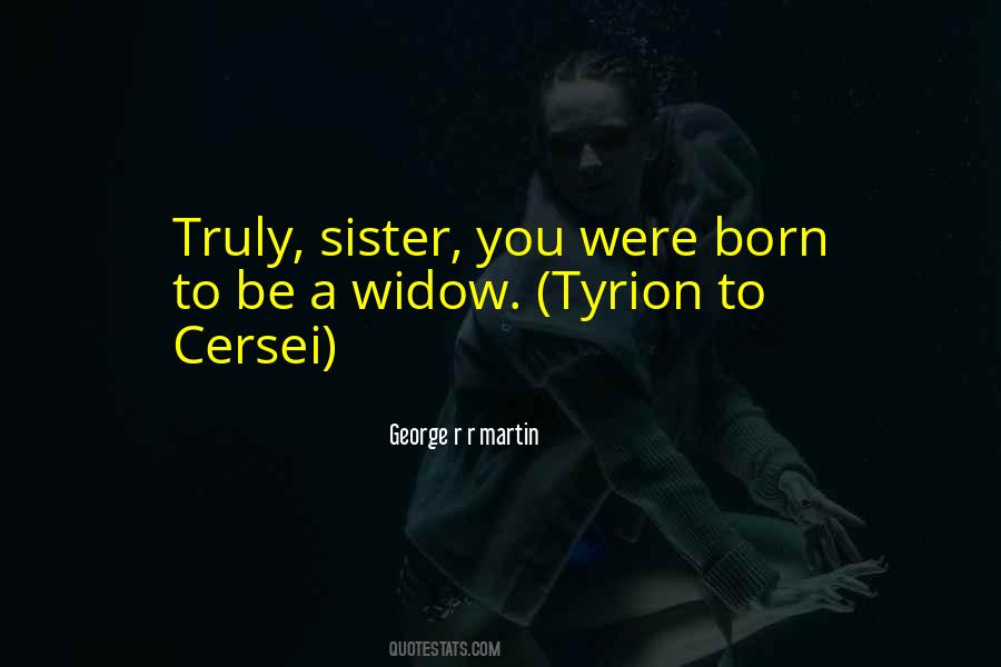 Tyrion To Cersei Quotes #1669067