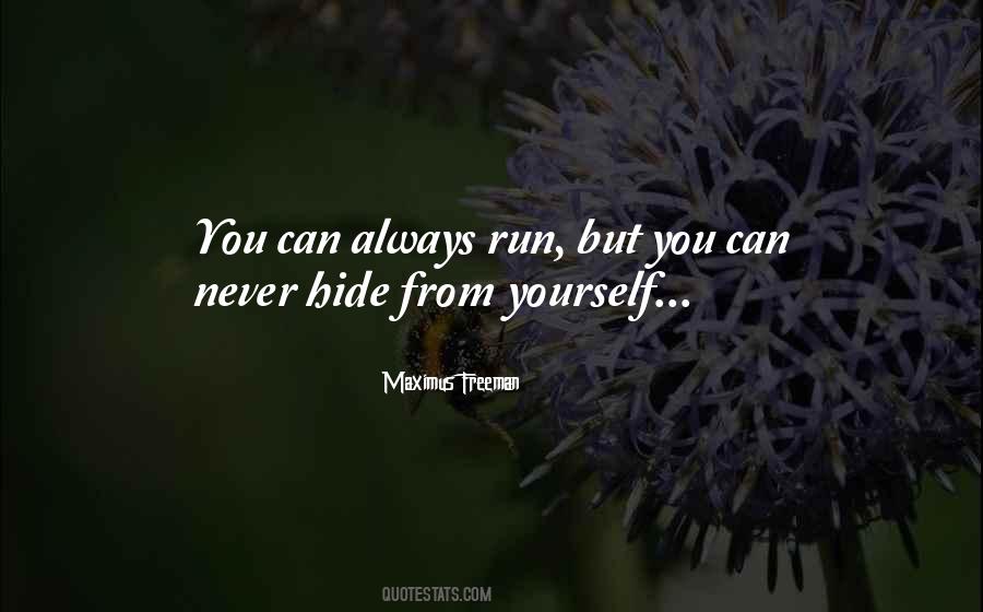 U Can Run But U Can't Hide Quotes #322224
