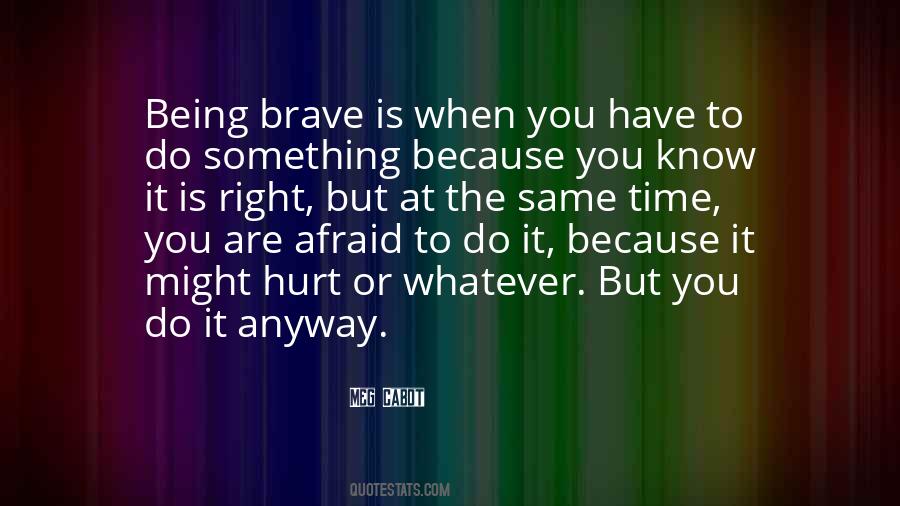 Quotes About Being Brave #1250490