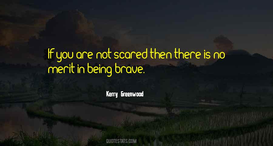 Quotes About Being Brave #136901