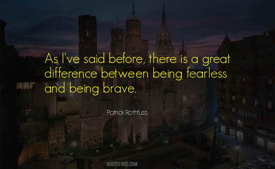 Quotes About Being Brave #171901