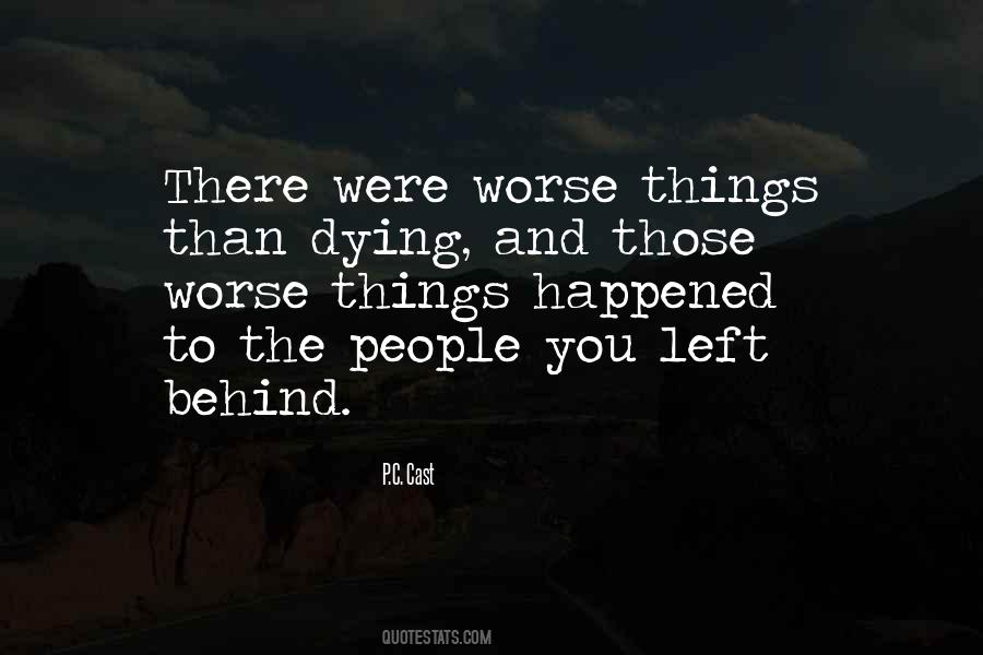 U Left Me To Die Quotes #245114