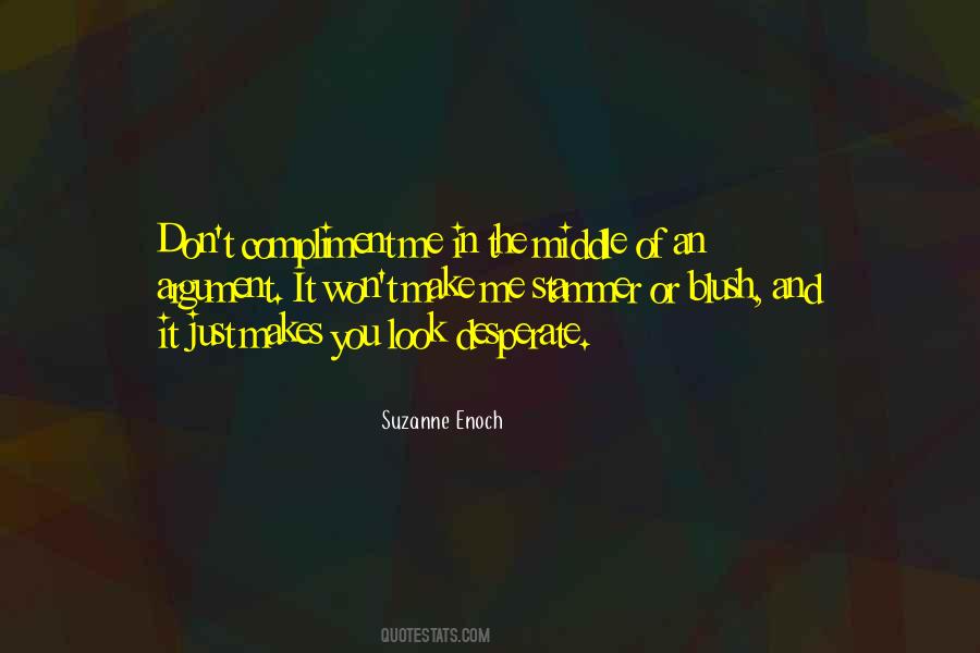 U Make Me Blush Quotes #1182867