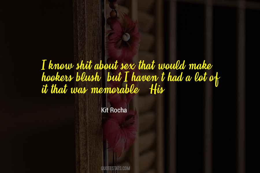 U Make Me Blush Quotes #832447