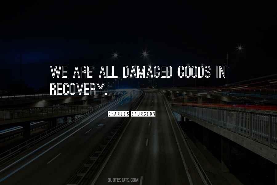 Quotes About Damaged Goods #101929