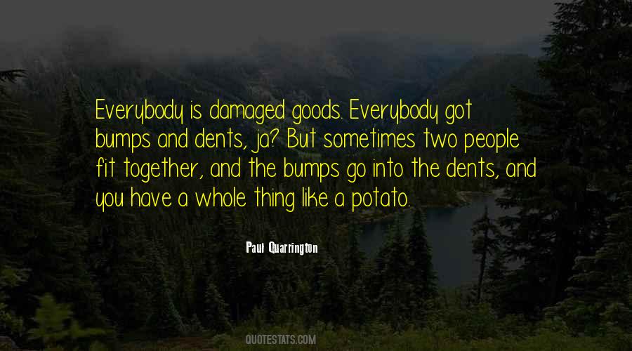 Quotes About Damaged Goods #1210582