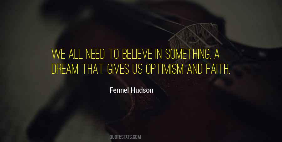 Quotes About Optimism And Faith #248010