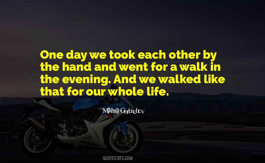 U Walked Into My Life Quotes #146955