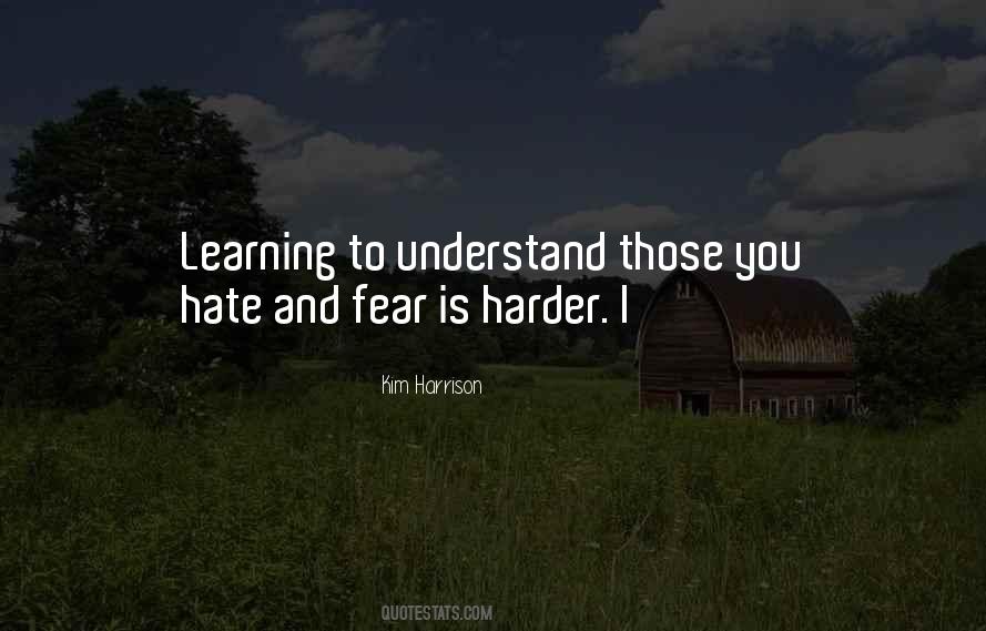 Quotes About Hate And Fear #1151785
