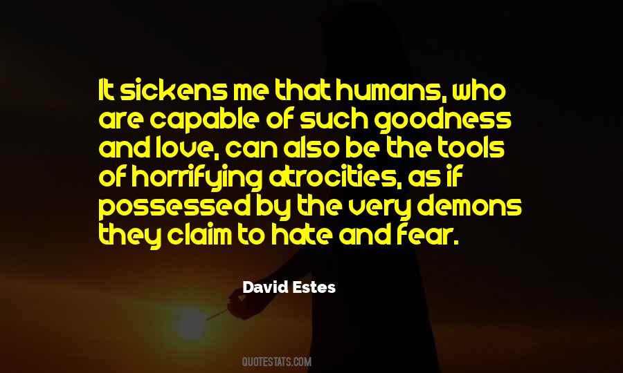Quotes About Hate And Fear #57022