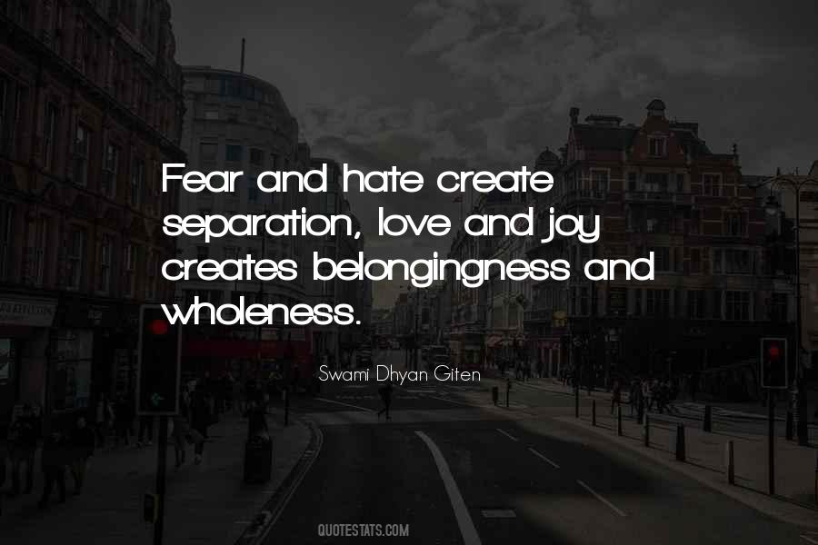 Quotes About Hate And Fear #742411
