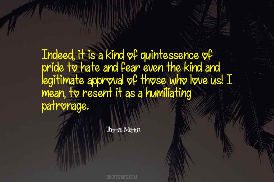Quotes About Hate And Fear #875462