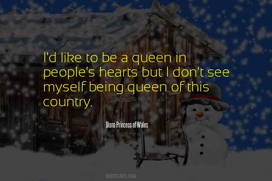 Quotes About Being A Queen #476966