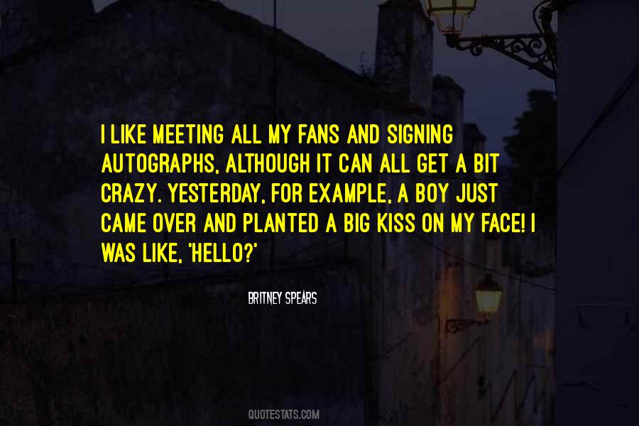 Quotes About Crazy Fans #1457514