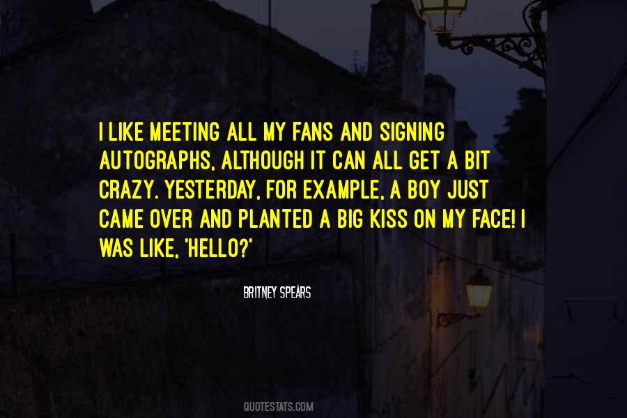 Quotes About Crazy Fans #1457514 Quotes About Crazy Fans #1457514