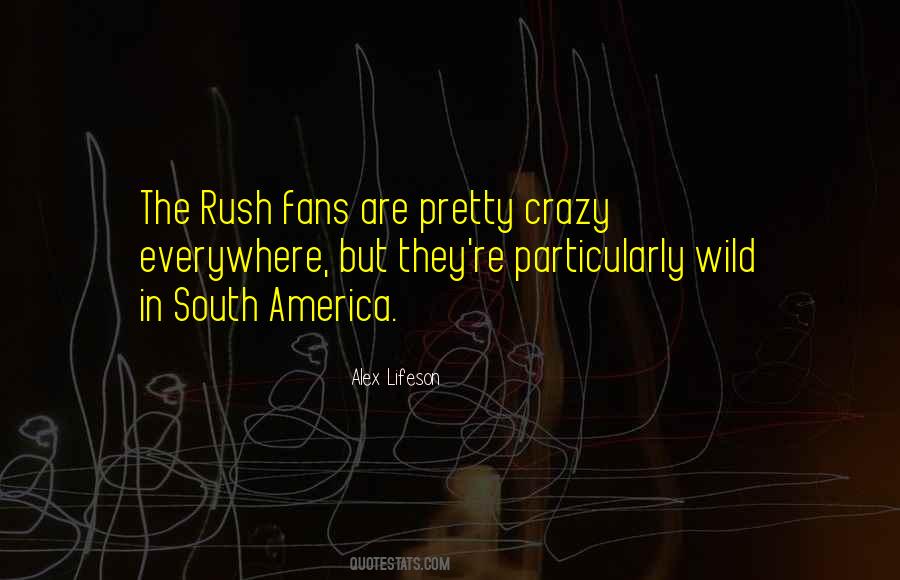 Quotes About Crazy Fans #1823054