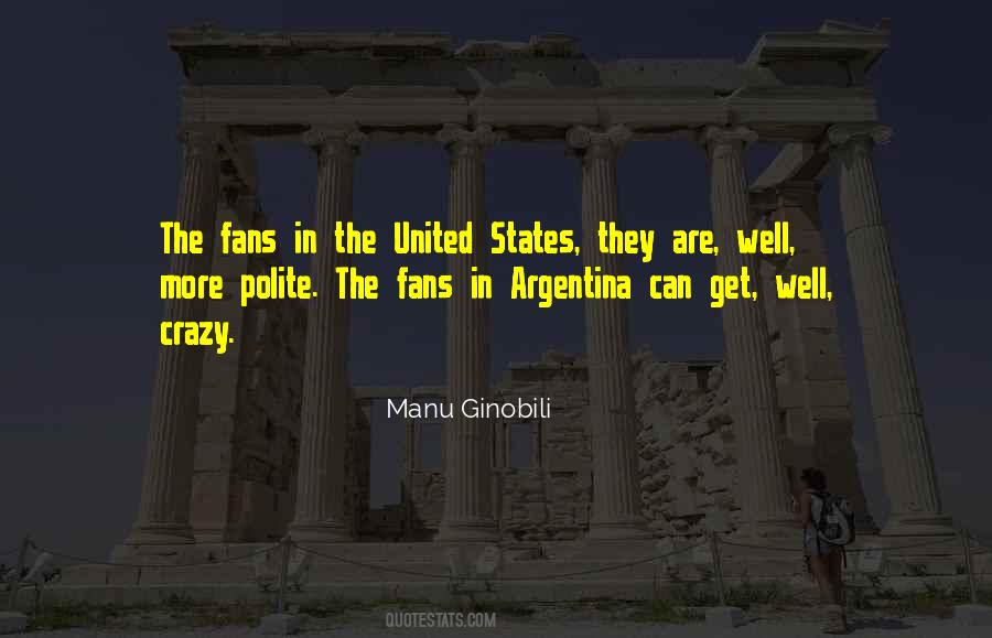 Quotes About Crazy Fans #309884