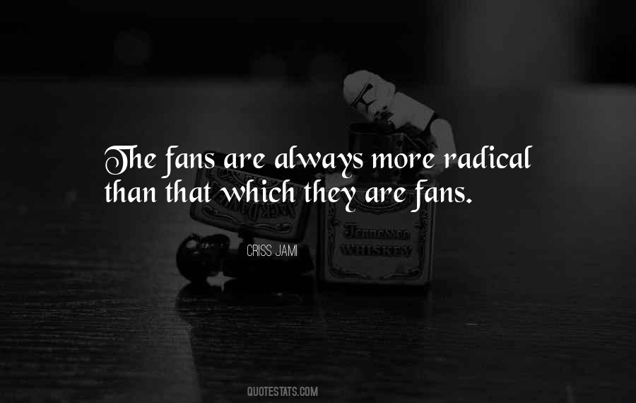 Quotes About Crazy Fans #876677