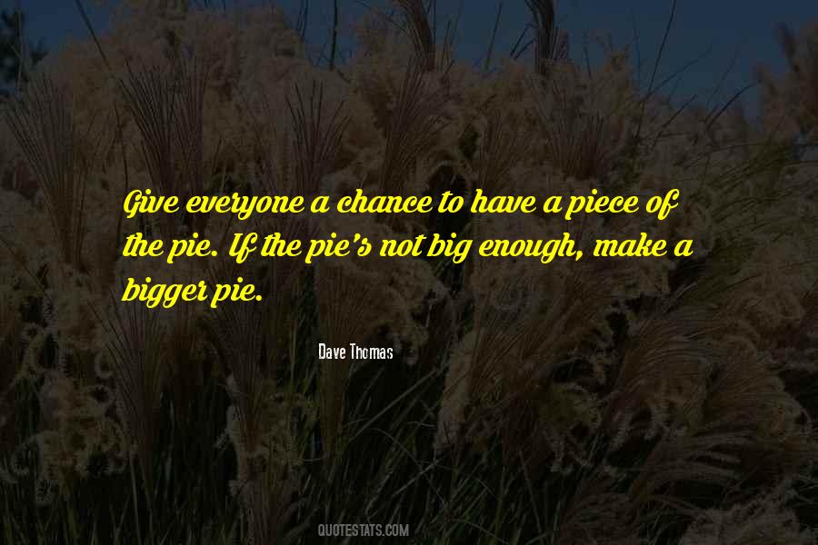 Quotes About Giving Everyone A Chance #1632370